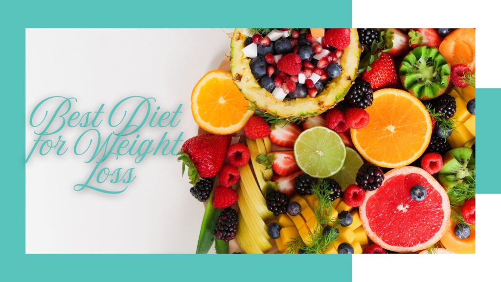 Best Diet for Weight Loss
